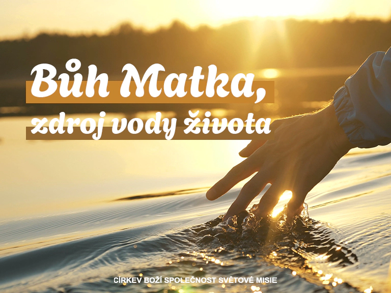 Bůh Matka, zdroj vody života